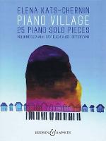 Elena Kats-Chernin - Piano Village: 25 Piano Solo Pieces - 9783793141051 - V9783793141051