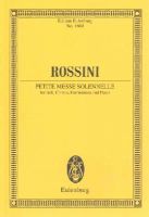 Gioacchino Rossini - Petite Messe Solennelle: Soloists, Choir, Harmonium and Piano (Eulenburg Miniature Scores) - 9783795772680 - V9783795772680