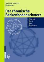 Walter Merkle (Ed.) - Der chronische Beckenbodenschmerz: Chronic Pelvic Pain Syndrome (German Edition) - 9783798514331 - V9783798514331