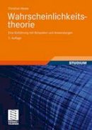 Christian H. Hesse - Wahrscheinlichkeitstheorie: Eine Einführung mit Beispielen und Anwendungen (German Edition) - 9783834809698 - V9783834809698