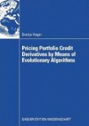 Svenja Hager - Pricing Portfolio Credit Derivatives by Means of Evolutionary Algorithms - 9783834909152 - V9783834909152