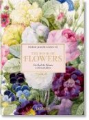 H. Walter Lack - The Book of Flowers Pierre-Joseph Redoute - 9783836556651 - V9783836556651
