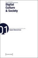 Ram N Reichert - Digital Culture and Society: Vol. 1, Issue 1 - Digital Material/ism - 9783837631531 - V9783837631531