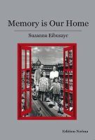 Suzanna Eibuszyc - Memory is Our Home: Loss and Remembering: Three Generations in Poland and Russia 1917-1960s - 9783838206820 - V9783838206820