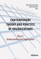 . Ed(S): Simonovich, Daniel; Havar-Simonovich, Timea - Contemporary Practice and Theory of Organizations - 9783838207476 - V9783838207476