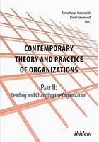 Melanie Schmid - Contemporary Practice & Theory of Organizations: Part 2 -- Leading & Changing the Organisation - 9783838207483 - V9783838207483
