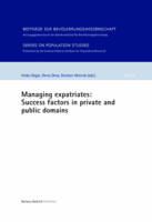 Heiko R Ger - Managing Expatriates: Success Factors in Private and Public Domains - 9783847420316 - V9783847420316