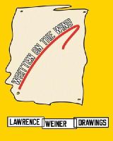 Lawrence Weiner - Written on the Wind: Lawrence Weiner Drawings - 9783863353193 - V9783863353193