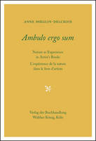 Anne Moeglin-Delcroix - Ambulo Ergo Sum. Anne Moeglin-Delcroix: Nature as Experience in Artists´ Books - 9783863356552 - V9783863356552