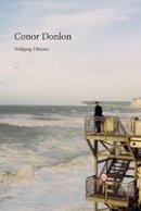 Paperback - Wolfgang Tillmans: Conor Donlon - 9783863359416 - V9783863359416