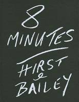 Damien Hirst - David Bailey: 8 Minutes: Hirst & Bailey - 9783865218643 - V9783865218643