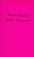 David Bailey - David Bailey: Delhi Dilemma - 9783865219916 - V9783865219916