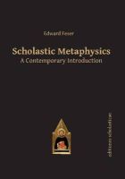 Edited By Edward Fes - Scholastic Metaphysics: A Contemporary Introduction - 9783868385441 - V9783868385441