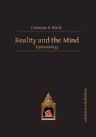 Celestine Bittle - Reality and the Mind: Epistemology - 9783868385847 - V9783868385847
