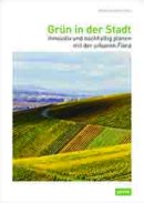 Zepf  Marcus - Greenery in the City: Innovative and Sustainable Planning with Urban Flora - 9783868593624 - V9783868593624