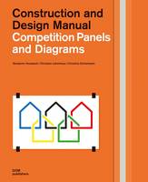 Benjamin Hossbach - Competition Panels and Diagrams: Construction and Design Manual - 9783869224565 - V9783869224565