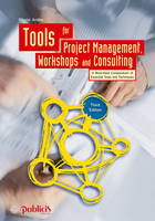 Nicolai Andler - Tools for Project Management, Workshops and Consulting: A Must-Have Compendium of Essential Tools and Techniques - 9783895784477 - V9783895784477