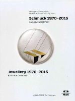 Elisabeth Schmuttermeier (Ed.) - Jewellery 1970-2015: Bollmann Collection. Fritz Maierhofer - Retrospective (English and German Edition) - 9783897904286 - V9783897904286