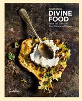David Haliva Gestalten - Divine Food: Israeli and Palestinian Food Culture and Recipes - 9783899556421 - V9783899556421