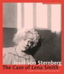 Michael Omastam - Josef von Sternberg – The Case of Lena Smith - 9783901644221 - V9783901644221