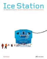 . Slavid - Ice Station – The Creation of Halley VI. Britain's Pioneering Antarctic Research Station - 9783906027661 - V9783906027661