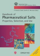 P. Heinrich Stahl - Pharmaceutical Salts: Properties, Selection, and Use - 9783906390512 - V9783906390512
