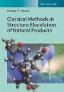 Reinhard W. Hoffmann - Classical Methods in Structure Elucidation of Natural Products - 9783906390734 - V9783906390734