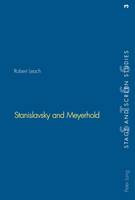 Leach, Robert - Stanislavsky and Meyerhold (Stage and Screen Studies, V. 3) - 9783906769790 - V9783906769790