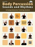 Filz, Richard - Body Percussion -- Sounds and Rhythms: A Comprehensive Training System, Book & DVD - 9783933136114 - V9783933136114