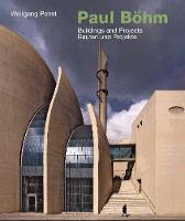 Wolfgang Pehnt - Paul Böhm_Buildings and Projects - 9783936681857 - V9783936681857