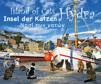 Gabriela Staebler - Island of Cats -- Hydra (German, English and Greek Edition) - 9783943105346 - V9783943105346