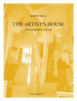 Kristy Bell - The Artist's House: From Workplace to Artwork - 9783943365306 - V9783943365306