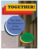 Matthias Muller - Together!: The New Architecture of the Collective - 9783945852156 - V9783945852156