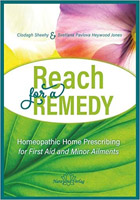 Clodagh Sheehy & Svetlana Pavlova Heywood Jones - Reach For A Remedy : Homeopathic Home Prescribing For First Aid And Minor Ailments - 9783955821968 - 9783955821968