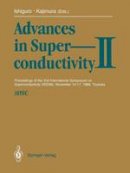 Ishiguro; - Advances in Superconductivity II: Proceedings of the 2nd International Symposium on Superconductivity (ISS ’89), November 14–17, 1989, Tsukuba - 9784431681199 - V9784431681199