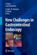Hirohumi Niwa - New Challenges in Gastrointestinal Endoscopy - 9784431998525 - V9784431998525