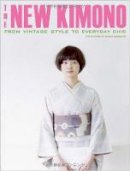 The Editors Of Nanao Magazine - The New Kimono - 9784770031488 - V9784770031488