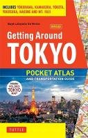 Boye Lafayette De Mente - Tokyo Pocket Atlas and Transportation Guide - 9784805309650 - V9784805309650