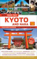 Rob Goss - Kyoto and Nara Tuttle Travel Pack Guide + Map: Your Guide to Kyoto's Best Sights for Every Budget (Travel Guide & Map) - 9784805311790 - V9784805311790