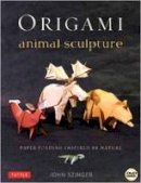 John Szinger - Origami Animal Sculpture: Paper Folding Inspired by Nature-Includes Instructional DVD - 9784805312629 - V9784805312629
