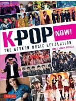 Mark James Russell - K-POP Now!: The Korean Music Revolution - 9784805313008 - V9784805313008