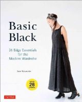 Sato Watanabe - Basic Black: 26 Edgy Essentials for the Modern Wardrobe - 9784805313084 - V9784805313084