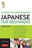 Sachiko Toyozato - Japanese for Beginners: Learning Conversational Japanese - Second Edition (Includes Audio Disc) - 9784805313671 - V9784805313671
