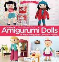 Maria Alejandra Montero - Crochet Amigurumi Dolls - 9786059192057 - V9786059192057
