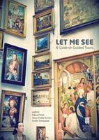 Edina Deme - Let Me See: A Guide on Guided Tours - 9786155304453 - V9786155304453