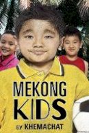 By Khemachat - Mekong Kids - 9786162150937 - V9786162150937