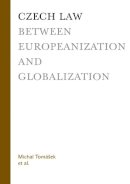 Michal Tomasek - Czech Law Between Europeanization and Globalization - 9788024617855 - V9788024617855
