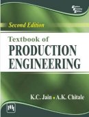 K. C. Jain - Textbook of Production Engineering - 9788120347496 - V9788120347496