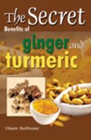Vikaas Budhwaar - Secret Benefits of Ginger & Turmeric - 9788120765764 - V9788120765764
