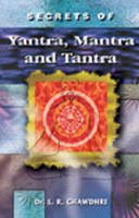 Dr. L. R. Chawdhri - Secrets of Yantra, Mantra & Tantra - 9788120768819 - V9788120768819